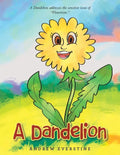 A Dandelion: A Story That Touches on the Sensitive Topic of "Flowerism." - Paperback