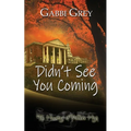 Didn't See You Coming - Paperback