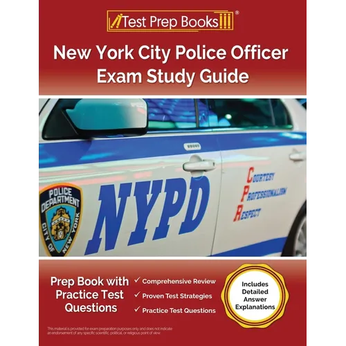 NYPD Exam Prep 2025: Prep Book with Practice Test Questions for the New York City Police Officer Exam [Includes Detailed Answer Explanations] - Paperback