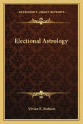 Electional Astrology - Paperback