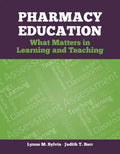 Pharmacy Education: What Matters in Learning and Teaching - Paperback