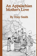 An Appalachian Mother's Love - Paperback