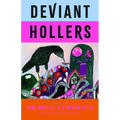 Deviant Hollers: Queering Appalachian Ecologies for a Sustainable Future - Hardcover