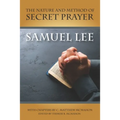 The Nature and Method of Secret Prayer - Paperback