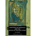 Martinez de Pasqually and the Office of the Holy Spirit - Hardcover
