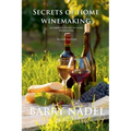 Secrets of Home Winemaking 2nd Editioon - Paperback