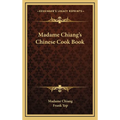 Madame Chiang's Chinese Cook Book - Hardcover