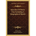 Speeches Of Henry Clay Including A Biographical Sketch - Paperback