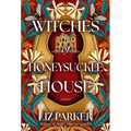 Witches of Honeysuckle House - Paperback
