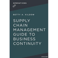 A Supply Chain Management Guide to Business Continuity - Paperback