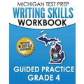 MICHIGAN TEST PREP Writing Skills Workbook Guided Practice Grade 4: Preparation for the M-STEP English Language Arts Assessments - Paperback