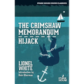 The Crimshaw Memorandum / Hijack - Paperback
