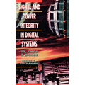 Signal and Power Integrity in Digital Systems: TTL, CMOS, and BICMOS - Hardcover