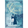Forever, Lately: A Regency Time Travel Romance - Paperback