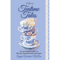 A Year of Teatime Tales: 52 tea-themed stories to fill your cup and warm your heart - Paperback
