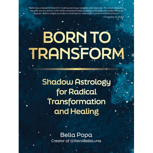 Born to Transform: Shadow Astrology for Radical Transformation and Healing - Hardcover