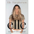 Elle: Life, Lessons, and Learning to Trust Yourself - Hardcover