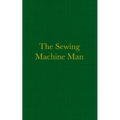 The Sewing Machine Man - Paperback