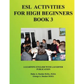 ESL Activities for High Beginners Book 3: Activities for Learning English - Paperback