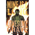 Mine Is a Long, Lonesome Grave - Paperback