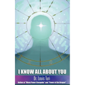 I Know All about You: The True Power of Astropsychology - Paperback
