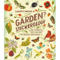 What's Inside a Garden? Stickerology: 500+ Stickers of Blooms, Butterflies, Birds, and More; Stickers for Gardeners, Nature-Lovers, and More; Stickers - Paperback