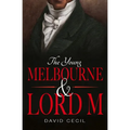 The Young Melbourne & Lord M - Paperback