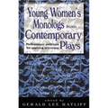 Young Women's Monologues from Contemporary Plays: Professional Auditions for Aspiring Actresses - Paperback