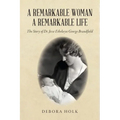 A Remarkable Woman A Remarkable Life - Paperback
