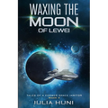 Waxing the Moon of Lewei - Paperback