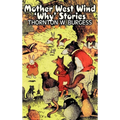 Mother West Wind 'Why' Stories by Thornton Burgess, Fiction, Animals, Fantasy & Magic - Hardcover