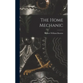 The Home Mechanic - Hardcover