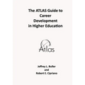 The ATLAS Guide to Career Development in Higher Education - Paperback