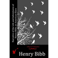 Narrative of the Life and Adventures of Henry Bibb, an American Slave - Paperback