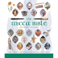 The Wicca Bible: The Definitive Guide to Magic and the Craft - Paperback