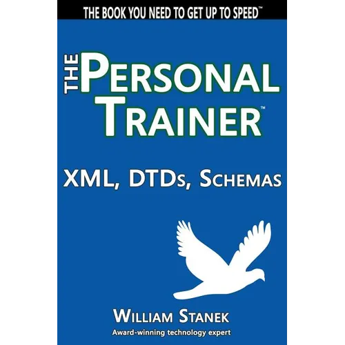 XML, DTDs, Schemas: The Personal Trainer - Paperback