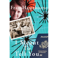 I Meant to Tell You - Paperback