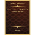 Faustus Socinus And The Revival Of Unitarian Principles - Hardcover