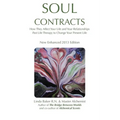 Soul Contracts: How They Affect Your Life and Your Relationships; Past Life Therapy to change Your Present Life - Paperback