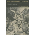 Dark Passages of the Bible: Engaging Scripture with Benedict XVI and St. Thomas Aquinas - Paperback