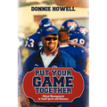 Put Your Game Together: Ethical Management in Youth Sports and Business - Paperback