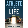 Athlete for Life - Paperback