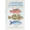 A Field Guide to Coastal Fishes: From Alaska to California - Paperback