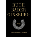 Ruth Bader Ginsburg: A Life - Hardcover