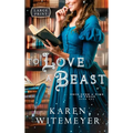 To Love a Beast - Hardcover