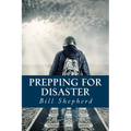 Prepping for Disaster - Paperback