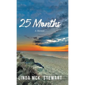 25 Months: A Memoir - Hardcover