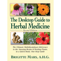 The Desktop Guide to Herbal Medicine: The Ultimate Multidisciplinary Reference to the Amazing Realm of Healing Plants in a Quick-Study, One-Stop Guide - Paperback