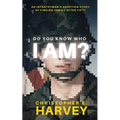 Do You Know Who I Am?: An Infantryman's Adoption Story of Finding Family after Fifty - Paperback