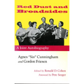 Red Dust and Broadsides: A Joint Autobiography: Agnes "Sis" Cunningham and Gordon Friesen - Paperback